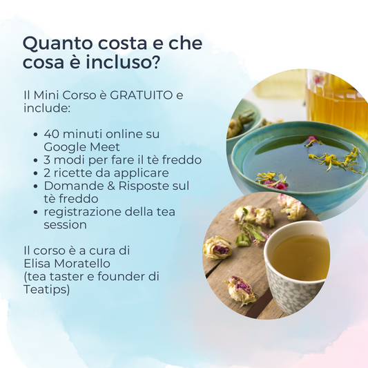 Mini Corso Online: Come preparare tè e tisane freddi | Giovedì 30 Maggio